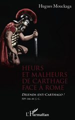 E-book, Heurs et malheurs de Carthage face à Rome : Delenda (est) Carthago ! 509-146 av. J.-C., Mouckaga, Hugues, L'Harmattan