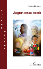 E-book, J'appartiens au monde, Wekape, Lottin, L'Harmattan