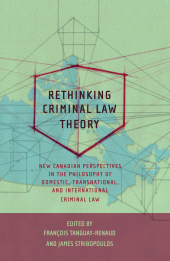 E-book, Rethinking Criminal Law Theory : New Canadian Perspectives in the Philosophy of Domestic, Transnational, and International Criminal Law, Hart Publishing