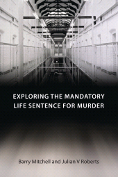 eBook, Exploring the Mandatory Life Sentence for Murder, Hart Publishing