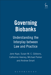 E-book, Governing Biobanks : Understanding the Interplay between Law and Practice, Hart Publishing