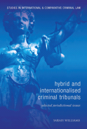 E-book, Hybrid and Internationalised Criminal Tribunals : Selected Jurisdictional Issues, Hart Publishing