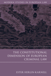 E-book, The Constitutional Dimension of European Criminal Law, Hart Publishing