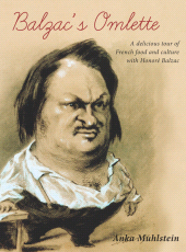 E-book, Balzac's Omelette : A Delicious Tour of French Food and Culture with Honore de Balzac, Haus Publishing