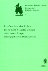 eBook, Band 3: Briefwechsel der Brüder Jacob und Wilhelm Grimm mit Gustav Hugo, S. Hirzel Verlag GmbH