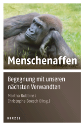 E-book, Menschenaffen : Begegnung mit unseren nächsten Verwandten, S. Hirzel Verlag GmbH