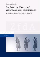 eBook, Die Jagd im "Parzival" Wolframs von Eschenbach : Stellenkommentar und Untersuchungen, S. Hirzel Verlag GmbH