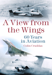 E-book, A View from the Wings : 60 Years in British Aviation, The History Press