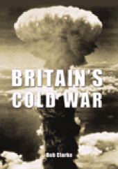 E-book, Britain's Cold War, The History Press