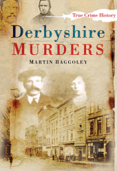 E-book, Derbyshire Murders, The History Press