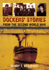 E-book, Dockers' Stories from the Second World War, The History Press