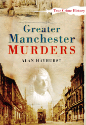 E-book, Greater Manchester Murders, The History Press