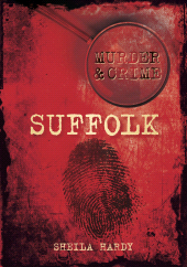 E-book, Murder and Crime Suffolk, The History Press