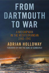 E-book, From Dartmouth to War : A Midshipman in the Mediterranean 1940-1941, The History Press