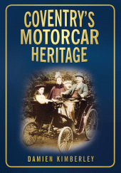 eBook, Coventry's Motorcar Heritage, The History Press