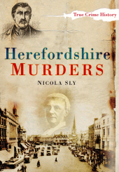 E-book, Herefordshire Murders, The History Press