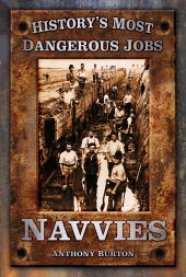 E-book, History's Most Dangerous Jobs: Navvies, The History Press