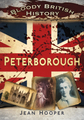 E-book, Bloody British History: Peterborough, The History Press