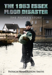 E-book, The 1953 Essex Flood Disaster : The People's Story, The History Press