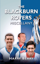 E-book, The Blackburn Rovers Miscellany, The History Press