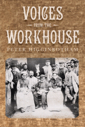 E-book, Voices from the Workhouse, The History Press