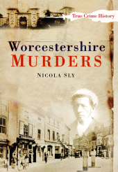 E-book, Worcestershire Murders, The History Press