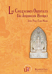 E-book, Las civilizaciones orientales : una introducción histórica, Pérez-Embid Wamba, Javier, Universidad de Huelva