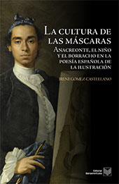 E-book, La cultura de las máscaras : disfraces y escapismo en la poesía española de la Ilustración, Gómez Castellano, Irene, Iberoamericana Vervuert