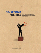 eBook, 30-Second Politics : The 50 most thought-provoking ideas in politics, each explained in half a minute, Icon Books
