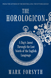 eBook, The Horologicon : A Day's Jaunt Through the Lost Words of the English Language, Icon Books