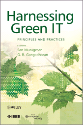 E-book, Harnessing Green IT : Principles and Practices, IEEE Press