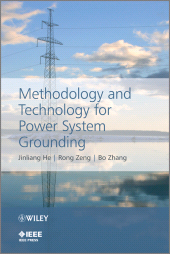 E-book, Methodology and Technology for Power System Grounding, IEEE Press