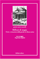 E-book, Riflessi di magia : virtù e virtuosismi della parola in Roma antica, Masselli, Grazia Maria, Paolo Loffredo