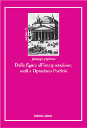 eBook, Dalla figura all'interpretazione : scoli a Optaziano Porfirio, Paolo Loffredo