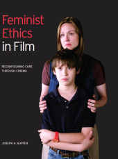E-book, Feminist Ethics in Film : Reconfiguring Care through Cinema, Intellect