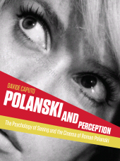 E-book, Polanski and Perception : The Psychology of Seeing and the Cinema of Roman Polanski, Intellect