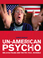 E-book, Un-American Psycho : Brian De Palma and the Political Invisible, Intellect