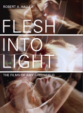 E-book, Flesh Into Light : The Films of Amy Greenfield, Intellect