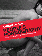 E-book, People's Pornography : Sex and Surveillance on the Chinese Internet, Intellect