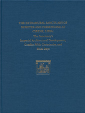 E-book, The Extramural Sanctuary of Demeter and Persephone at Cyrene, Libya, Final Reports, Volume VIII : The Sanctuary's Imperial Architectural Development, Conflict with Christianity, and Final Days, White, Donald, ISD