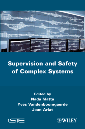 E-book, Supervision and Safety of Complex Systems, ISTE