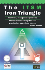 E-book, The ITSM Iron Triangle : Incidents, changes and problems, IT Governance Publishing