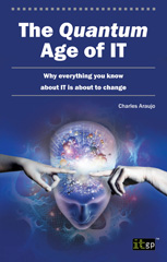 eBook, The Quantum Age of IT : Why everything you know about IT is about to change, IT Governance Publishing