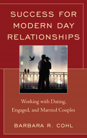 eBook, Success for Modern Day Relationships : Working with Dating, Engaged, and Married Couples, Jason Aronson, Inc