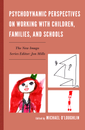 E-book, Psychodynamic Perspectives on Working with Children, Families, and Schools, Jason Aronson, Inc