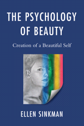 eBook, The Psychology of Beauty : Creation of a Beautiful Self, Jason Aronson, Inc