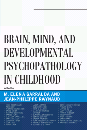E-book, Brain, Mind, and Developmental Psychopathology in Childhood, Jason Aronson, Inc