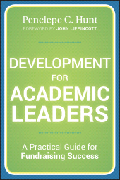 eBook, Development for Academic Leaders : A Practical Guide for Fundraising Success, Jossey-Bass