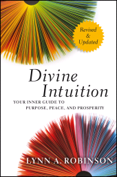 E-book, Divine Intuition : Your Inner Guide to Purpose, Peace, and Prosperity, Jossey-Bass