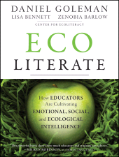 eBook, Ecoliterate : How Educators Are Cultivating Emotional, Social, and Ecological Intelligence, Jossey-Bass